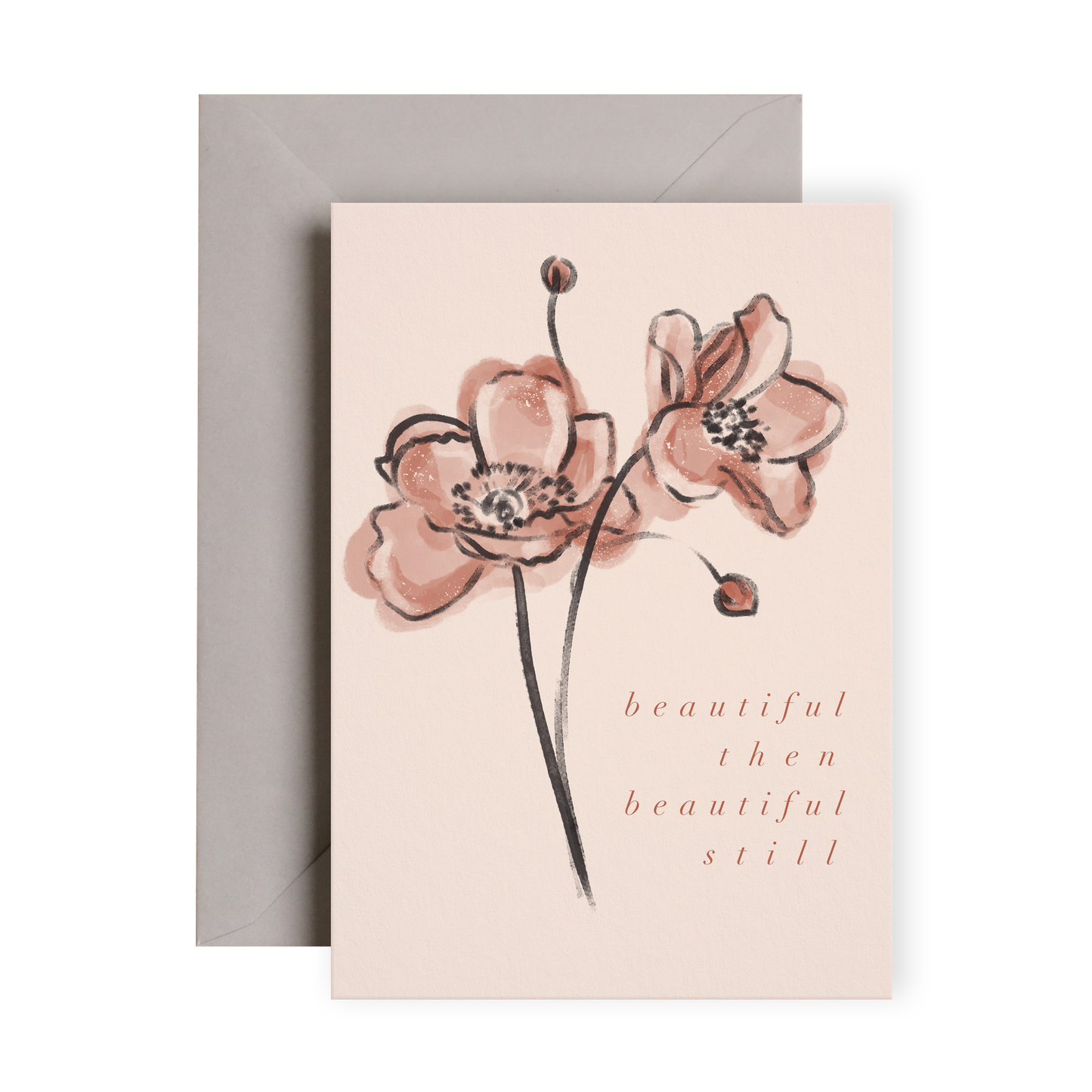 Beautiful Then Still Card