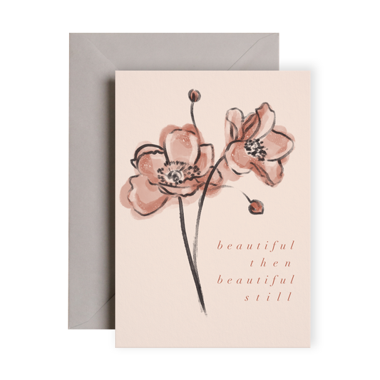 Beautiful Then Still Card