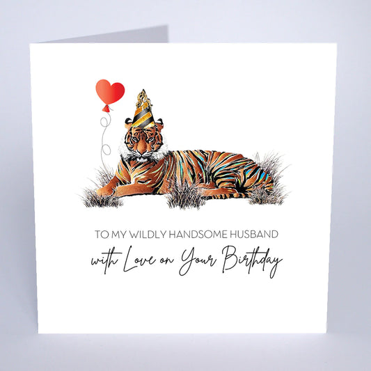 To my Wildly Handsome Husband (Birthday) - Large Card