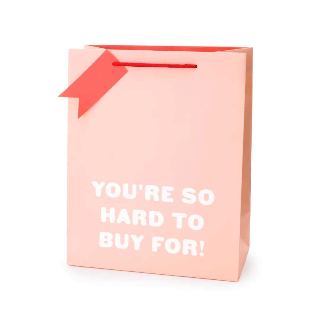 You’re So Hard To Buy For - Gift Bag Large