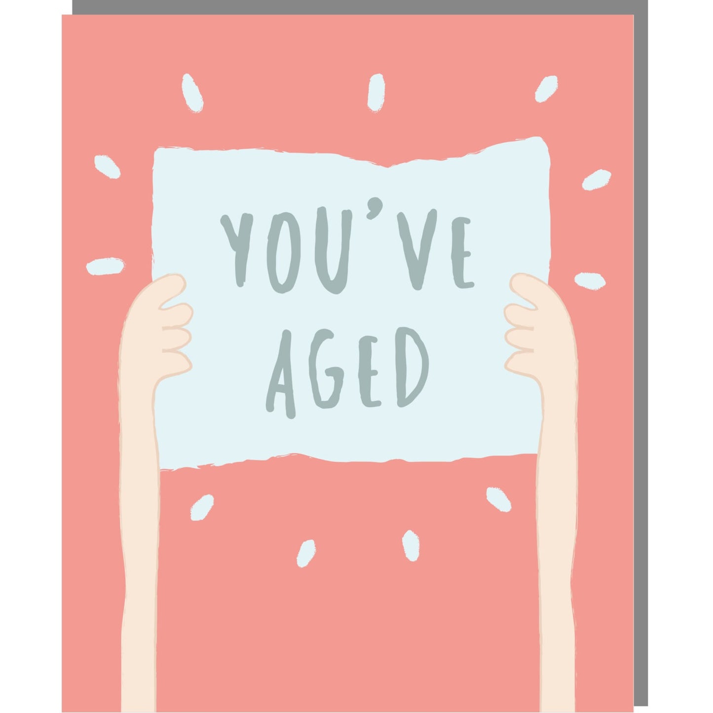 You've Aged - Mini