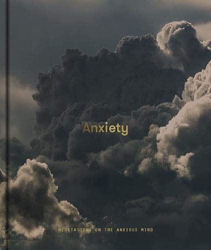 (School of Life) Anxiety: Meditations on the Anxious Mind