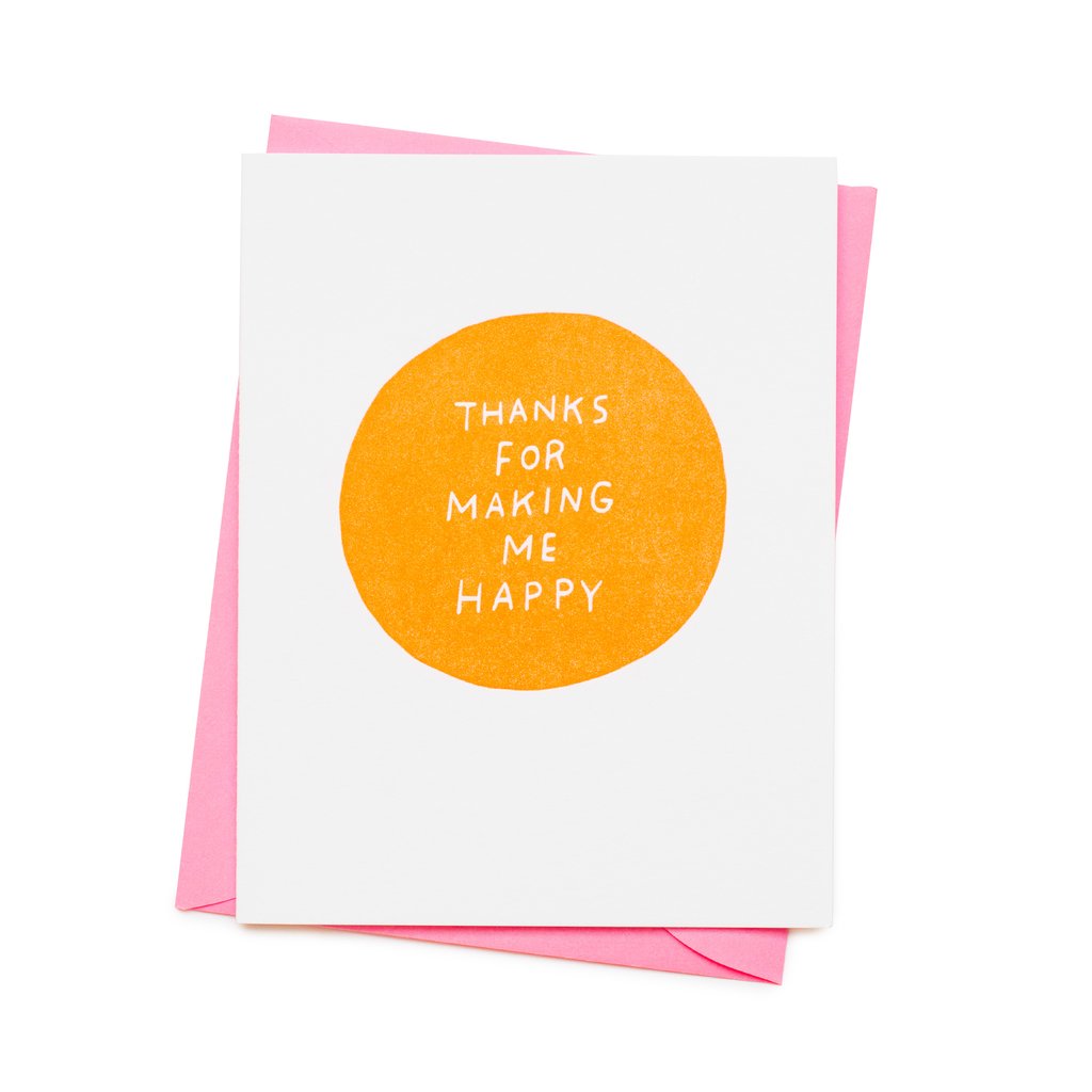 Thanks For Making Me Happy Card