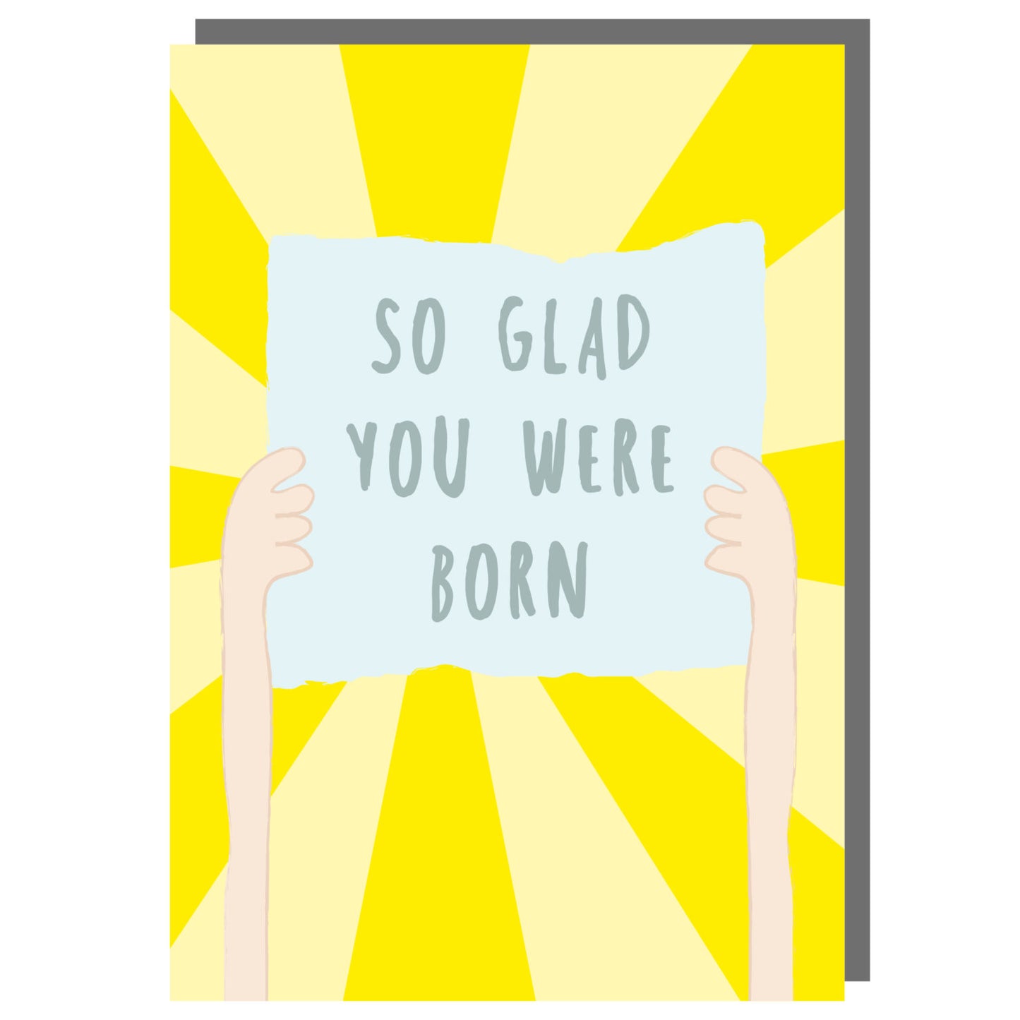 Glad you were born