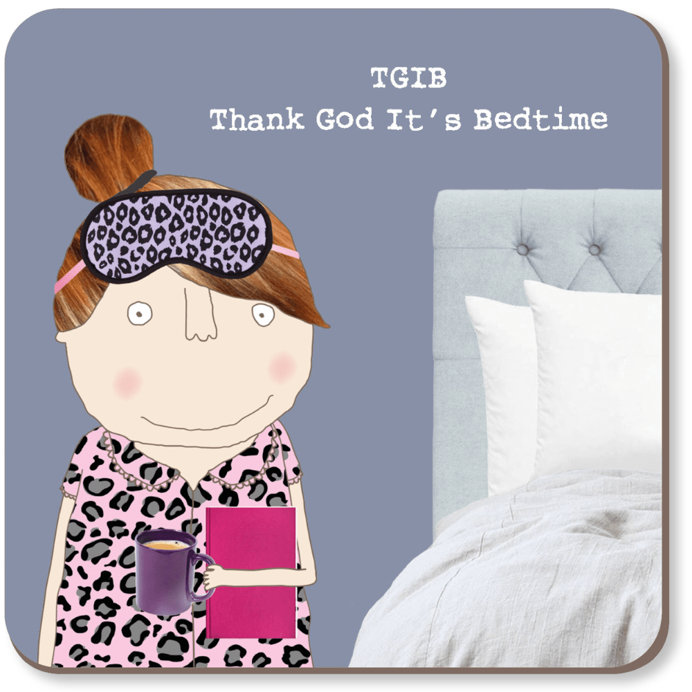 Thank God Its Bedtime Coaster