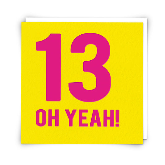 13 Oh Yeah!