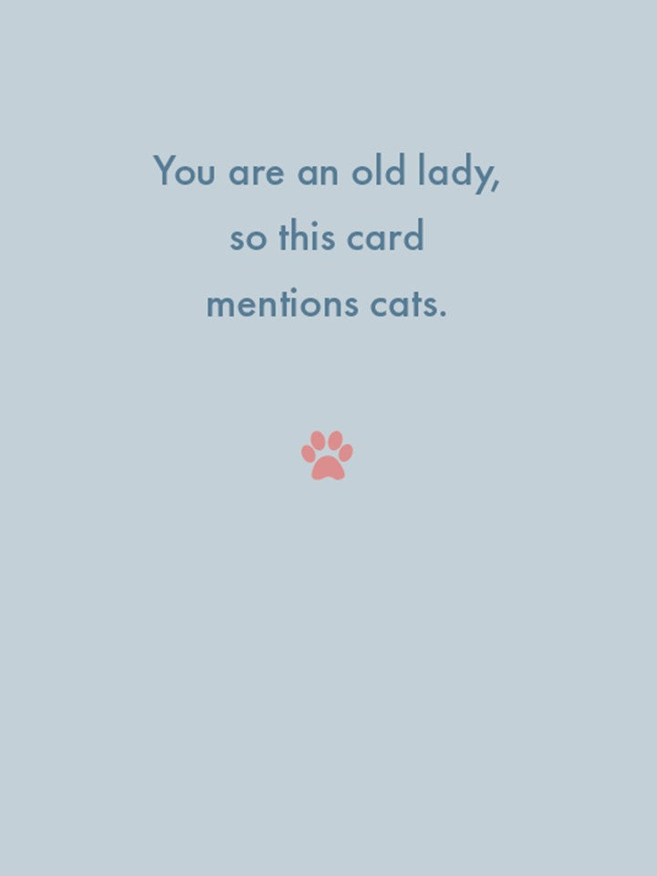 You Are An Old Lady, This Card Mentions Cats