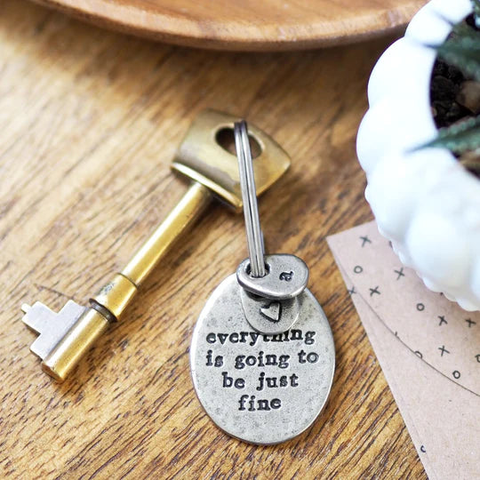 Everything Is Going To Be Just Fine' Keyring