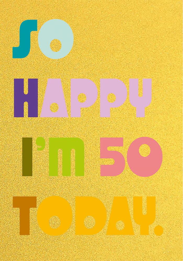 50th Birthday - So Happy...